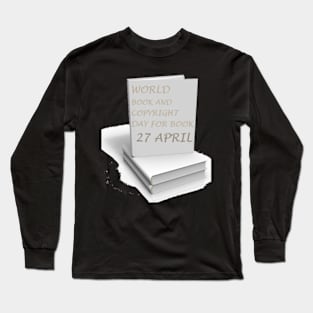 World Book And Copyright Day Long Sleeve T-Shirt